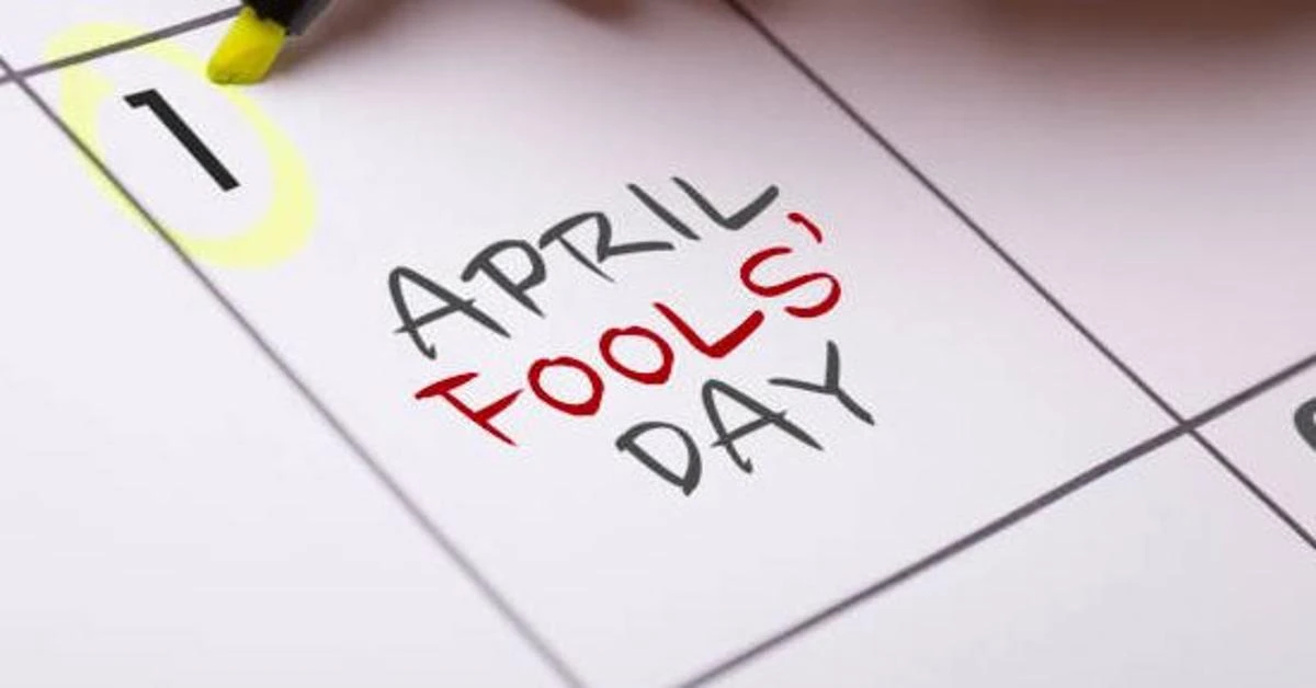 A guide to April Fool's Day: Origins, celebrations, memorable pranks