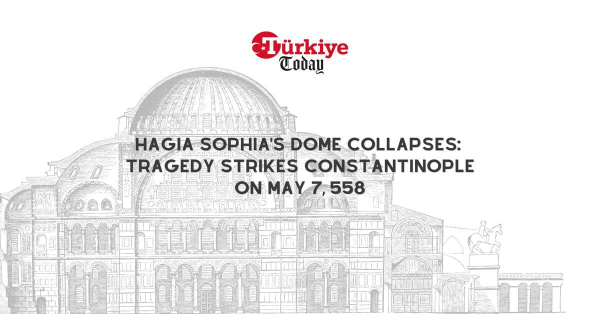 Earthquakes and Istanbul: How did Hagia Sophia's dome collapse in 558?
